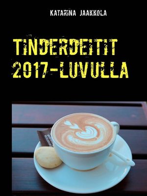 cover image of Tinderdeitit 2017-luvulla